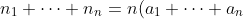 n_1+\cdots+n_n=n(a_1+\cdots +a_n)+b_1+\cdots+ b_n